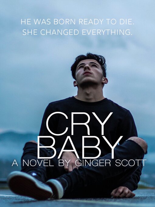 Title details for Cry Baby by Ginger Scott - Available